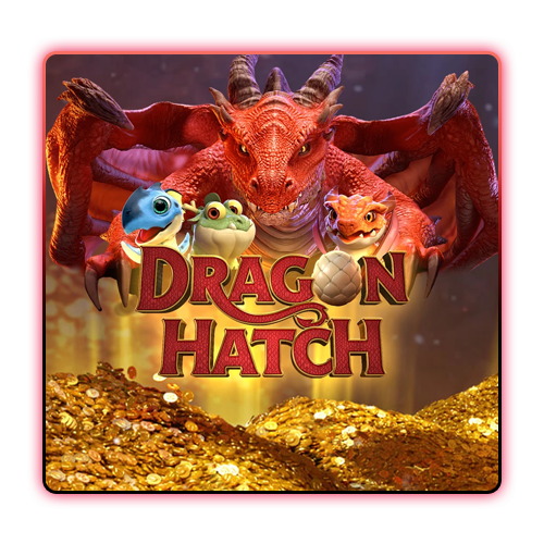 Dragon Hatch